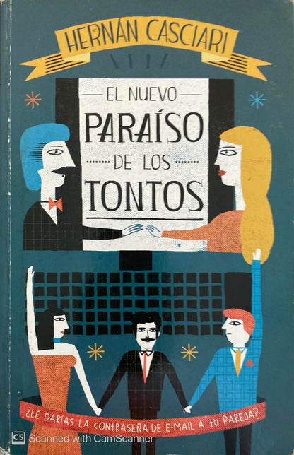 El nuevo paraíso de los tontos | Hernán Casciari