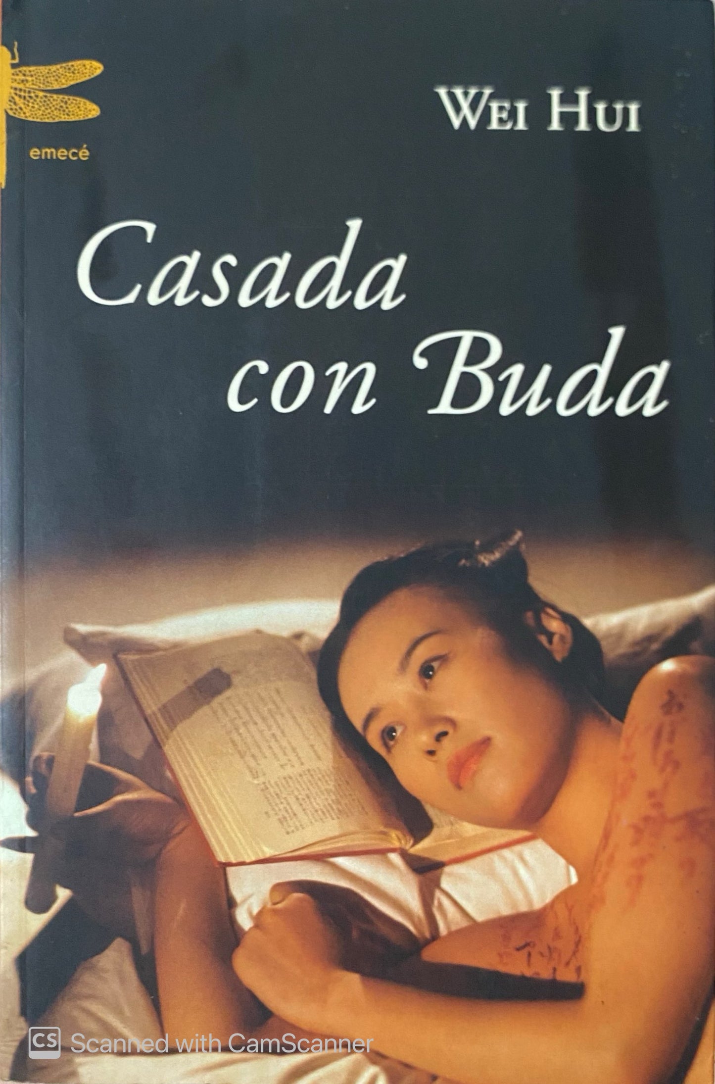 Casada con buda | Wei Hui