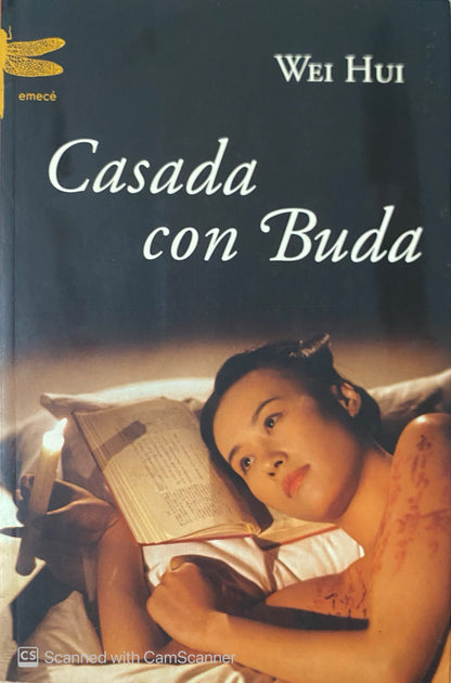 Casada con buda | Wei Hui