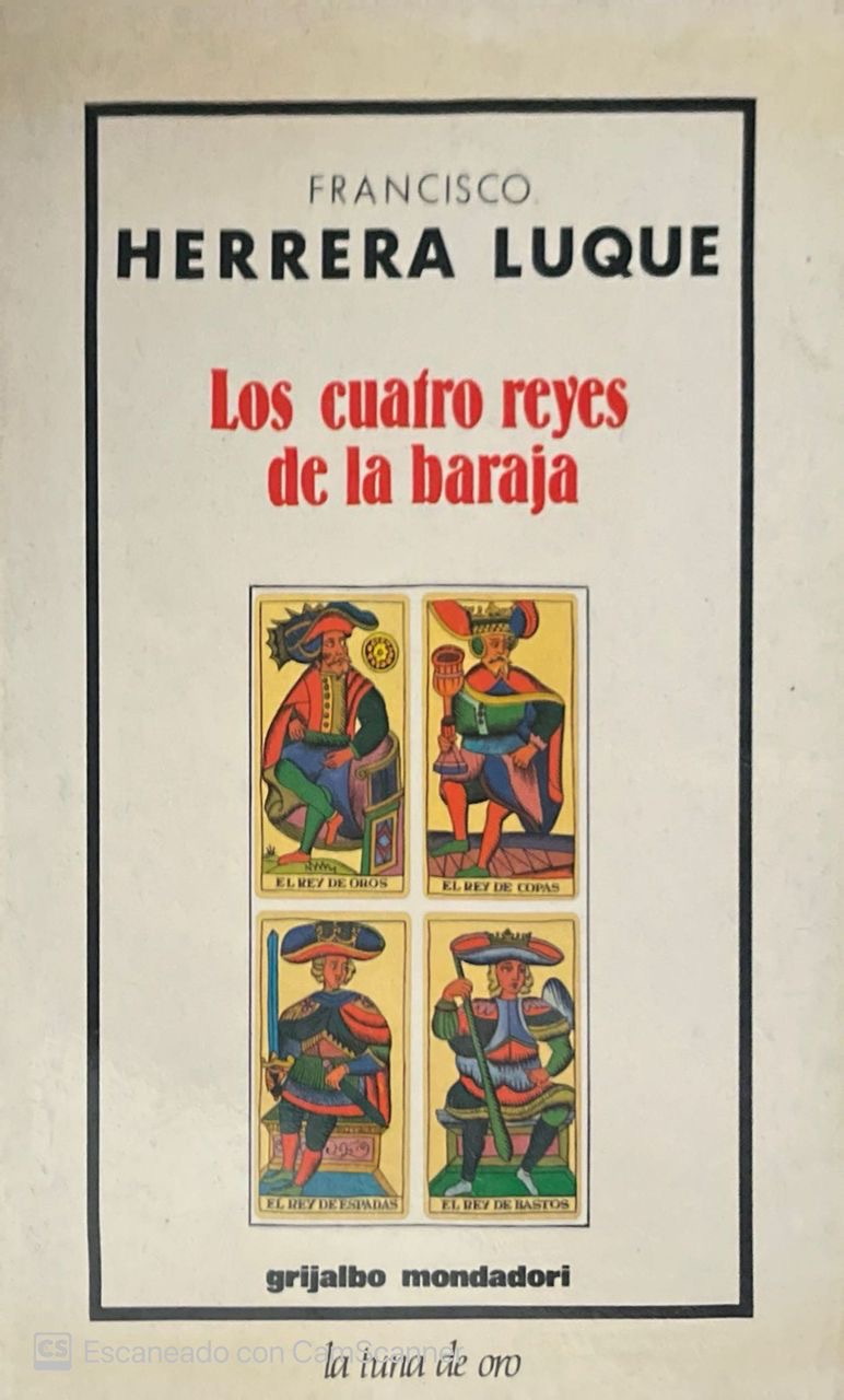 Los cuatro reyes de la baraja | Francisco Herrera Luque