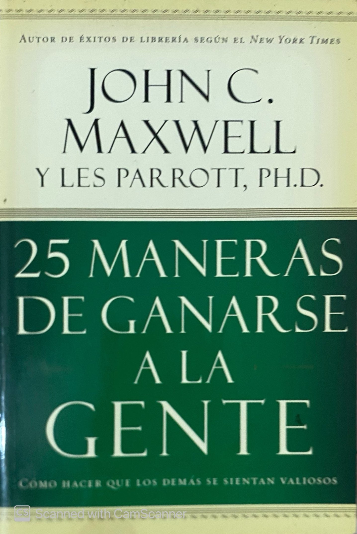 25 maneras de ganarse a la gente | John Maxwell