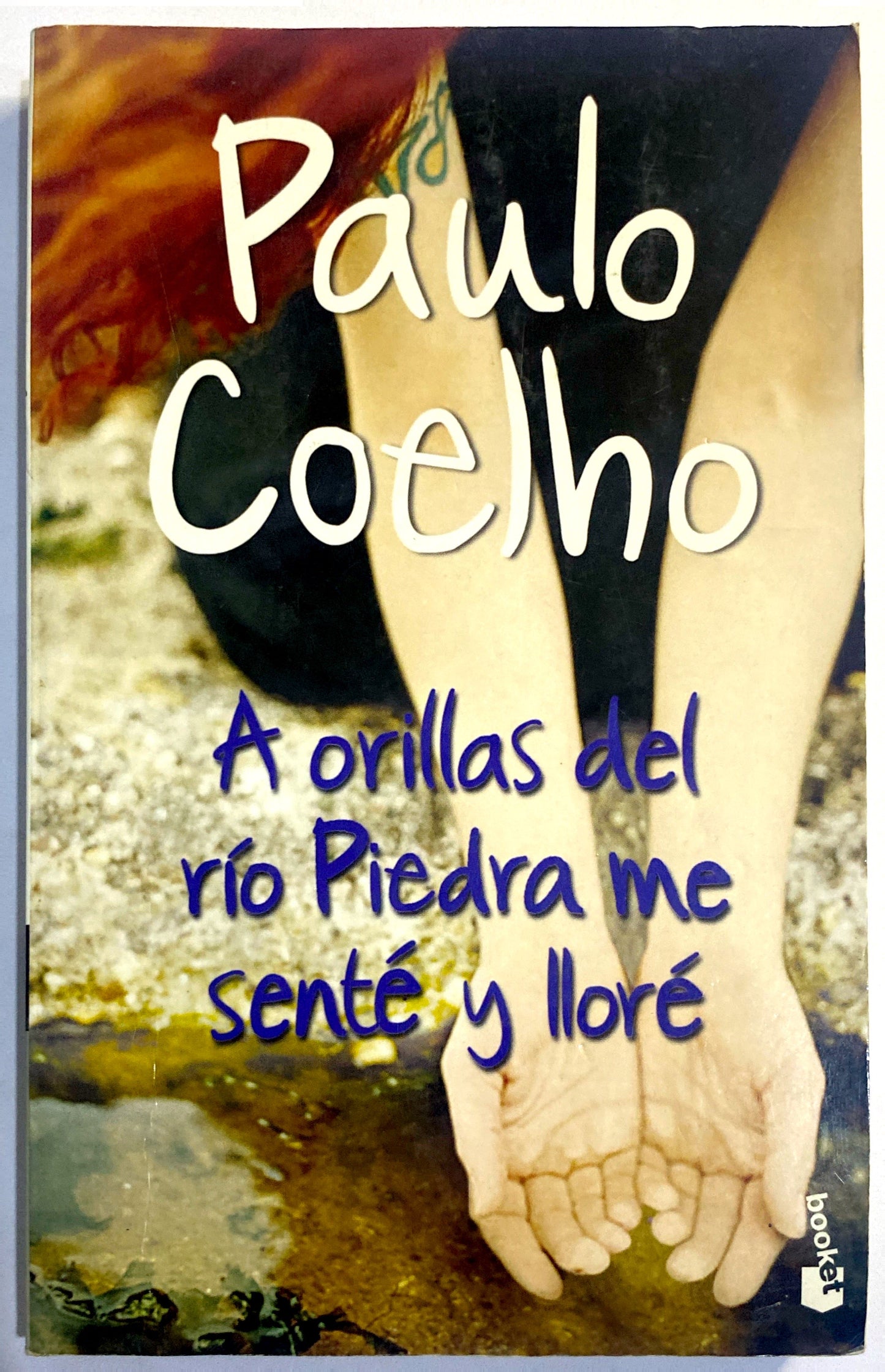 A Orillas del Río piedra me senté y llore | Paulo Coelho