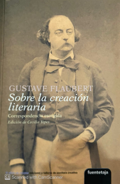 Sobre la creación literaria | Gustave Flaubert