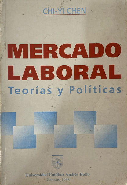 Mercado laboral teorías y políticas | Chi yi chen