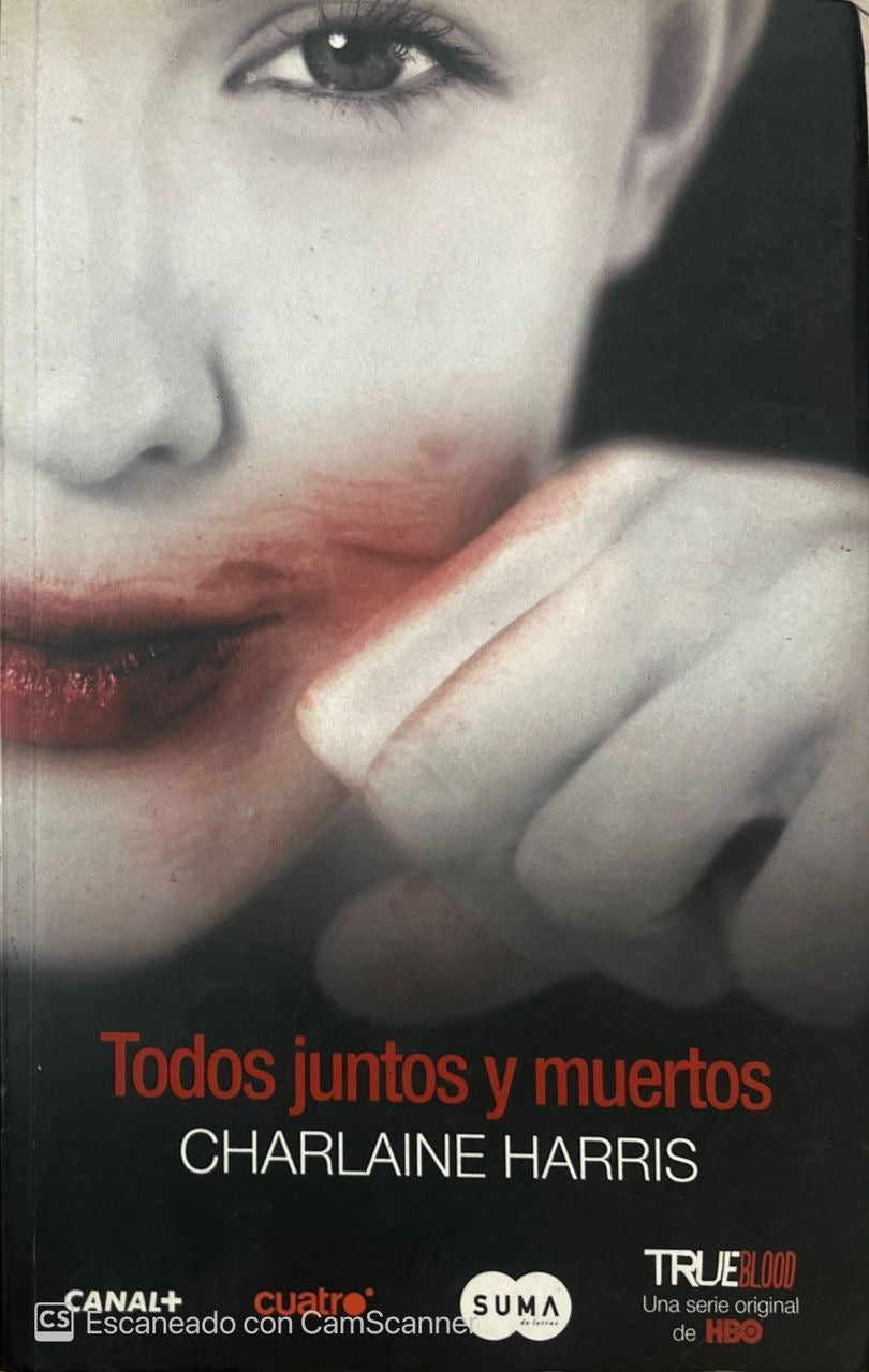 Todos juntos y muertos | Charlaine Harris