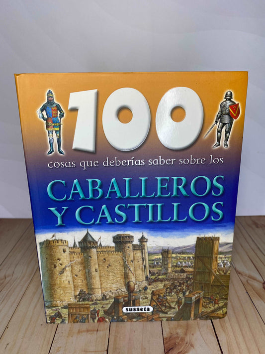 100 cosas que debes saber sobre caballeros y castillos