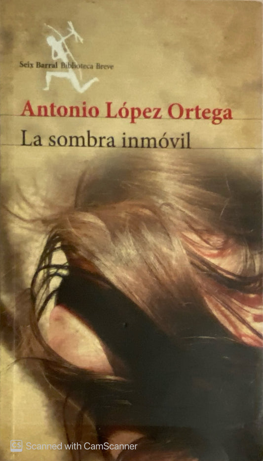 La sombra inmóvil | Antonio López Ortega