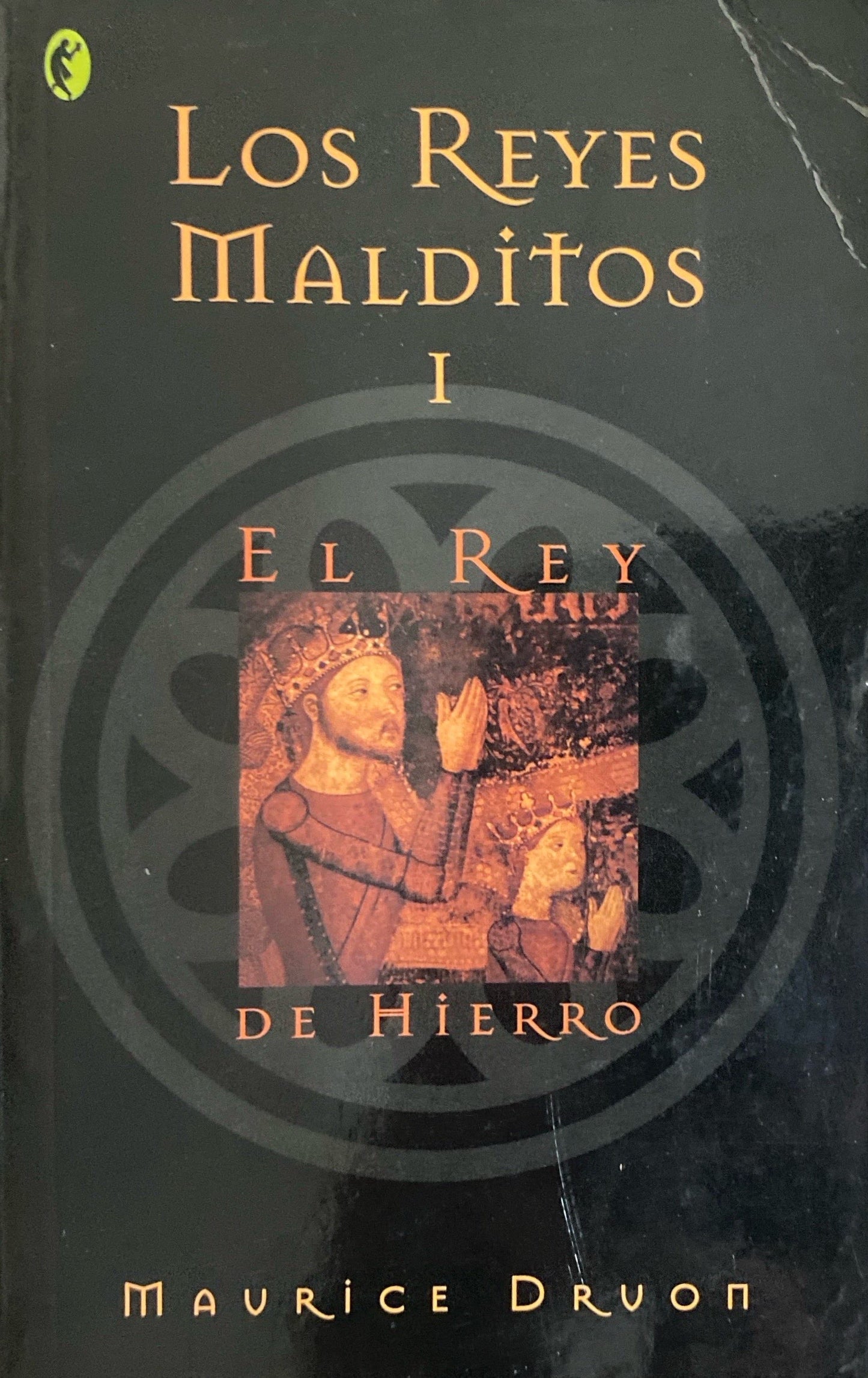 Los reyes malditos I : El rey de hierro | Maurice Druon