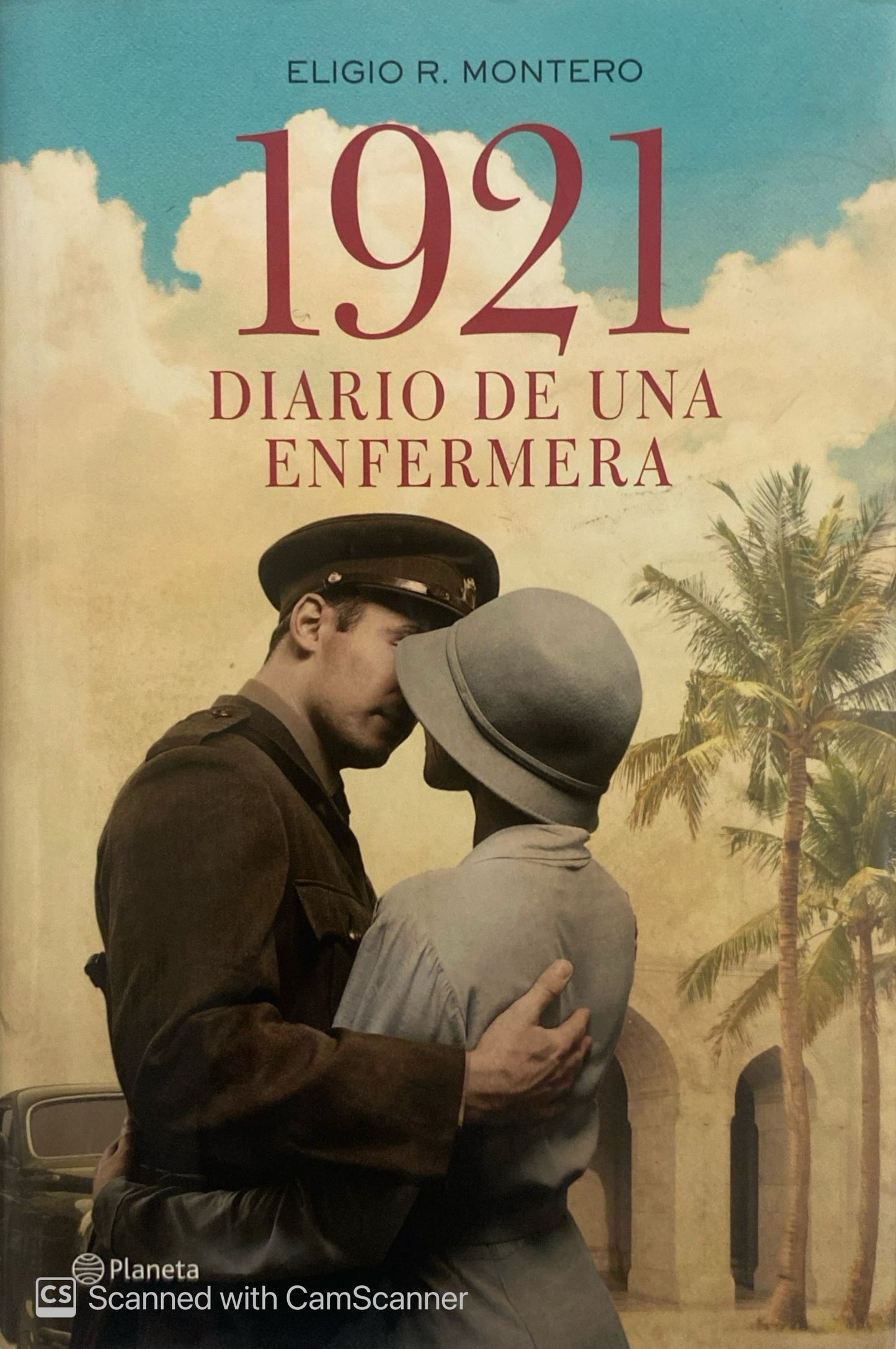 1921: Diario de una enfermera | Eligio R. Montero