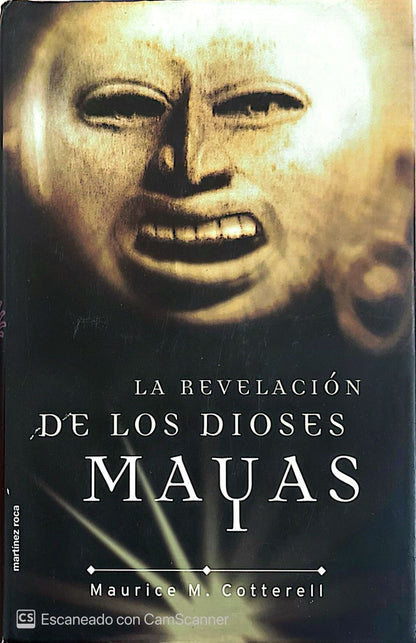 La revelación de los dioses Mayas | Maurice M. Cotterell