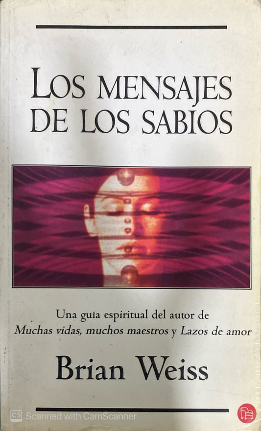 Los mensajes de los sabios | Brian Weiss