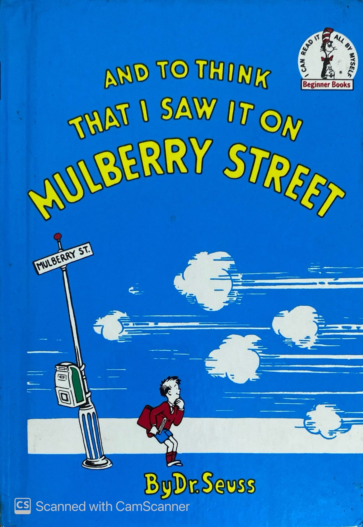 And to think that i saw it on mulberry street | Dr. Seuss