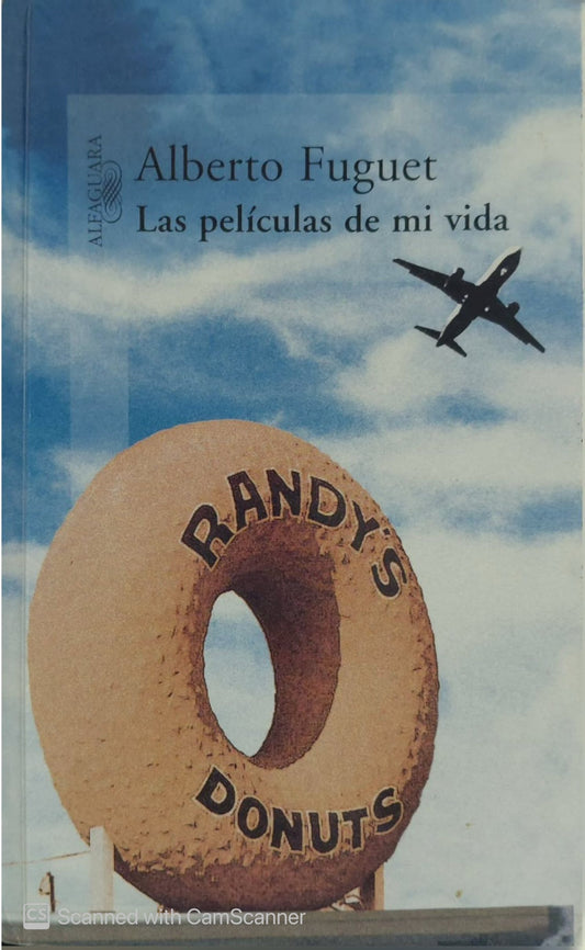 Las películas de mi vida |Alberto Fuguet