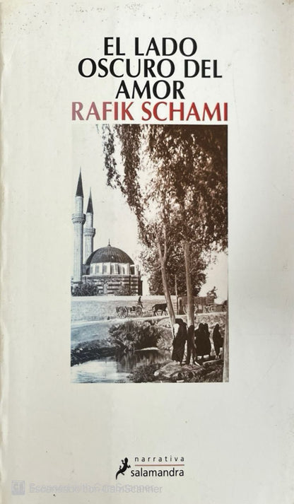 El lado oscuro del amor | Rafik Schami