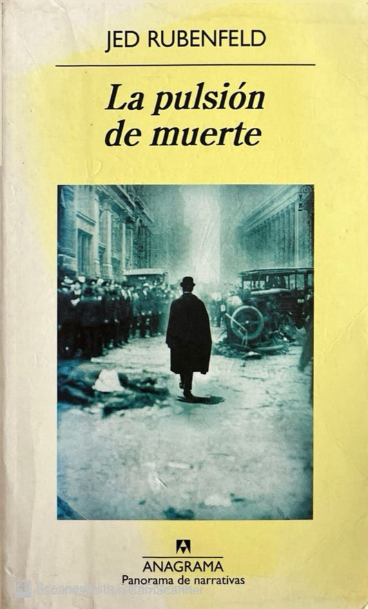 La pulsión de muerte | Jed Rubenfeld