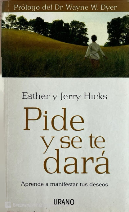 Pide y se te dará | Esther y Jerry Hicks