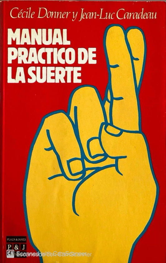 Manual practico de la suerte | Cécile Donner y Jean-Luc Caradeau