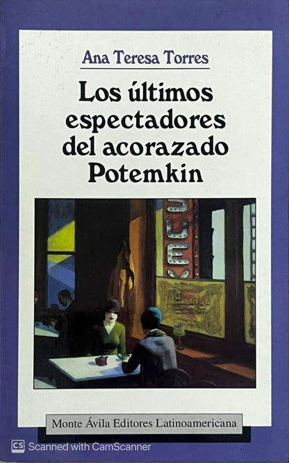 Los últimos espectadores del acorazado Potemkin | Ana Teresa Torres