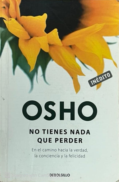 No tienes nada que perder | Osho