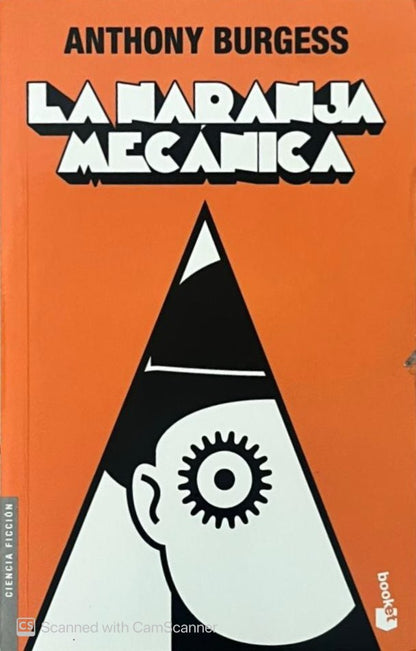 La naranja mecánica | Anthony Burgess