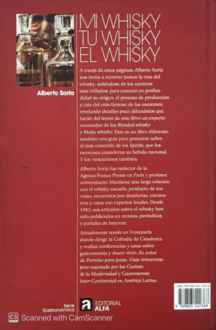 Mi Whisky, tu whisy, el whisky | Alberto Soria