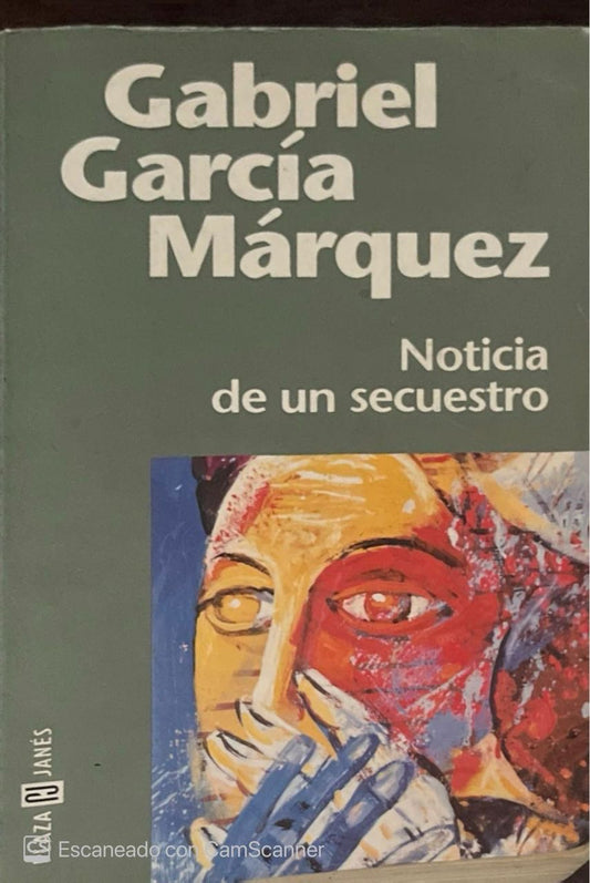 Noticia de un secuestro | Gabriel García Marquez