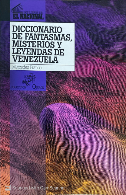 Diccionario de fantasmas, miesterios y leyendas de Venezuela