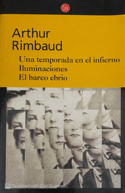 Una temporada en el infierno, Iluminaciones, El barco ebrio | Arthur Rimbaud