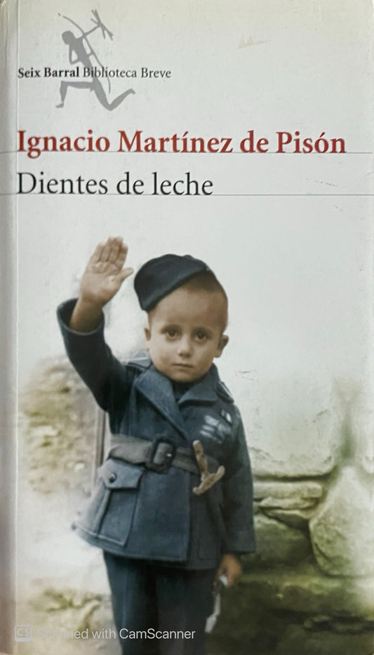 Dientes de leche | Ignacio Martínez de Pisón