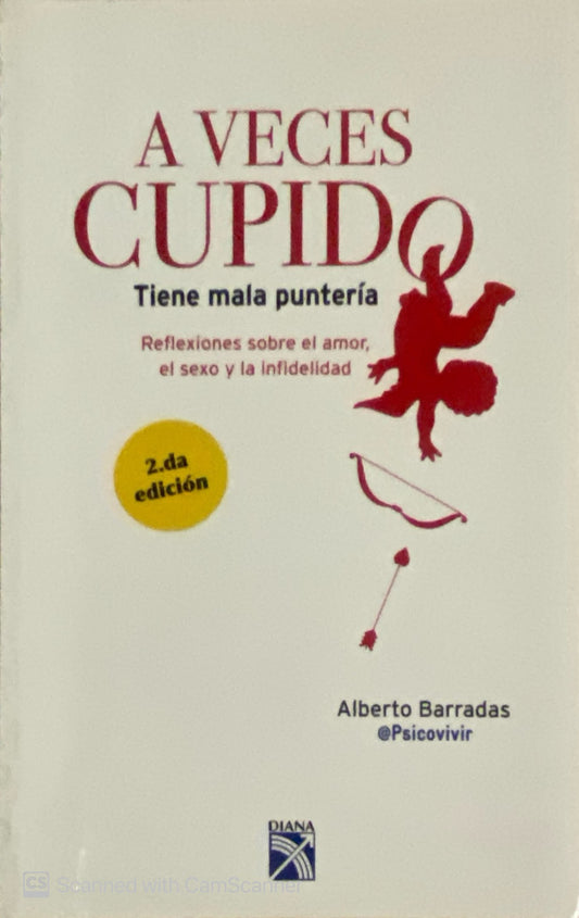 A veces cúpido tiene mala puntería |  Alberto Barradas