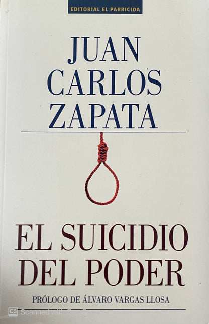 El suicidio del poder | Juan Carlos Zapata