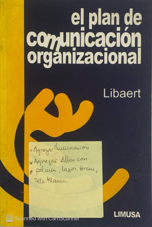 El plan de comunicación organizacional | Libaert
