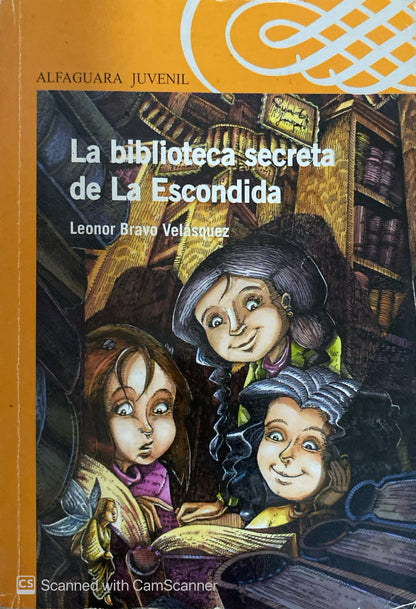 La biblioteca secreta de la Escondida | Leonor Bravo Velásquez