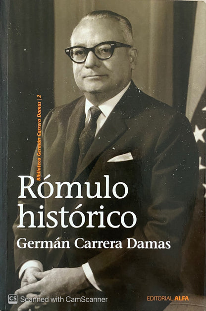 Rómulo histórico | Germán Carrera Damas