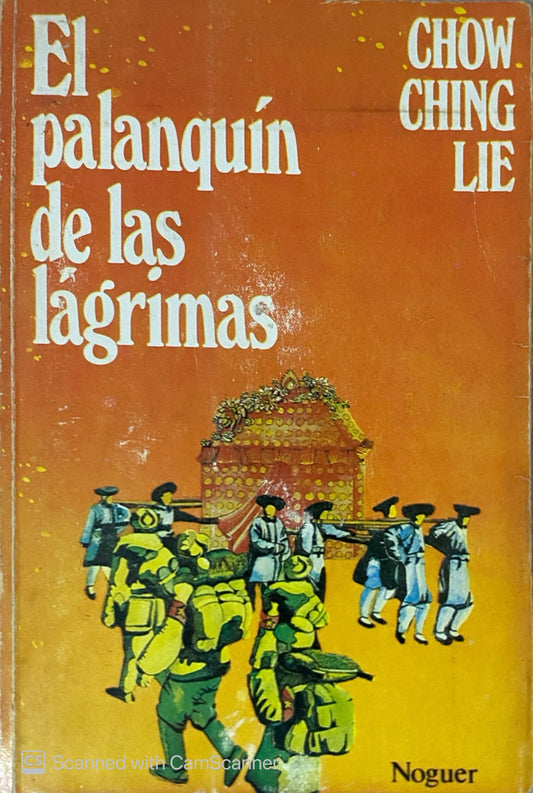 El palanquín de las lágrimas | Chow Ching Lie