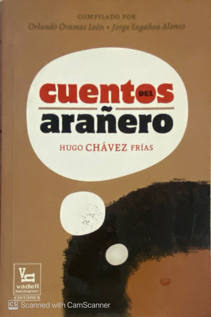 Cuentos del arañero | Hugo Chavez Frías