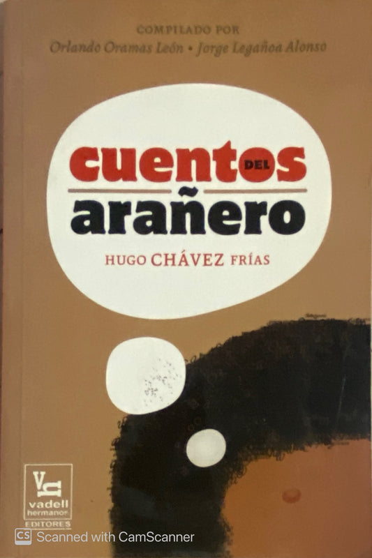 Cuentos del arañero | Hugo Chavez Frías