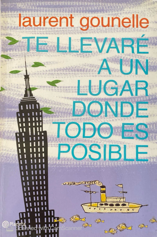 Te llevaré a un lugar donde todo es posible | Laurent Gonelle