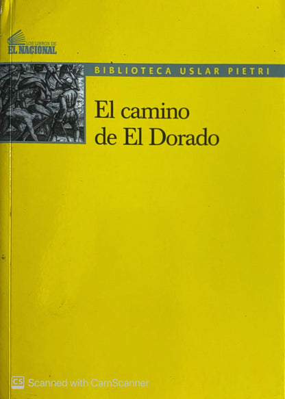 El camino de el Dorado | Arturo Uslar Pietri