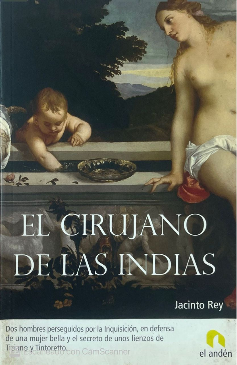 El cirujano de las indias | Jacinto Rey