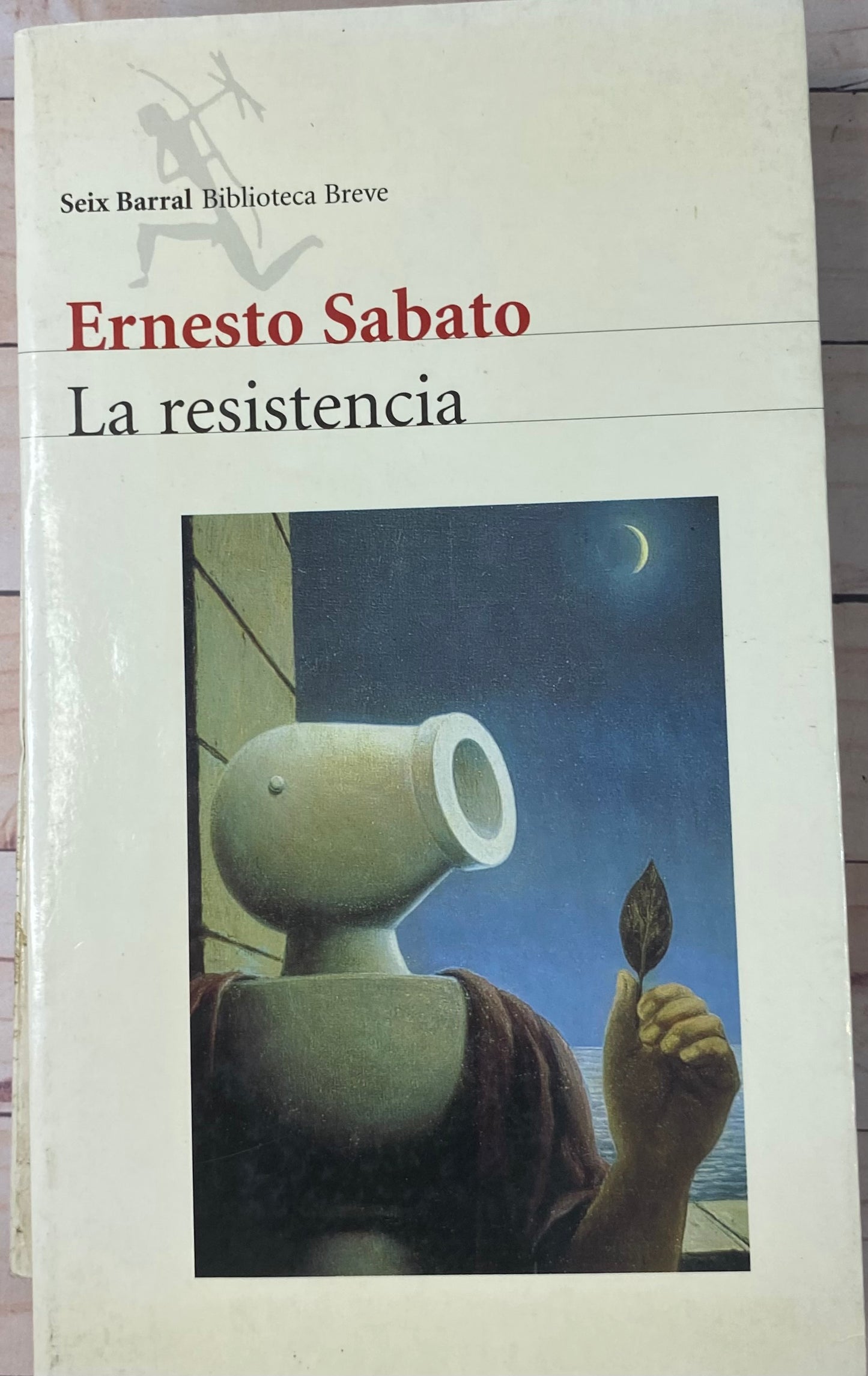 La resistencia | Ernesto Sabato