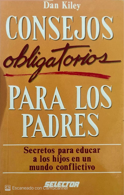 Consejos obligatorios para los padres | Dan Kiley