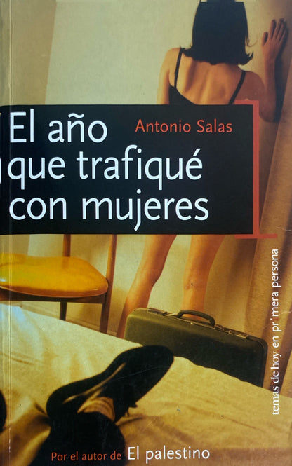 El año que trafiqué con mujeres | Antonio Salas