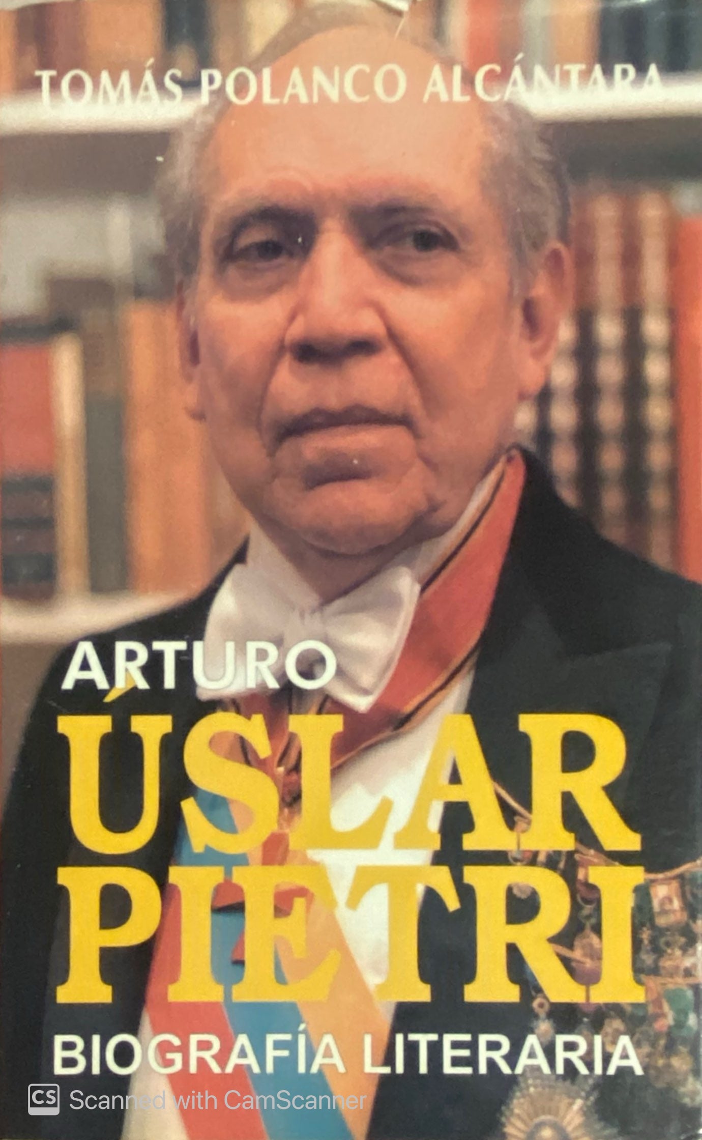 Biografía Arturo Uslar Pietri | Tomás Polanco Alcántara