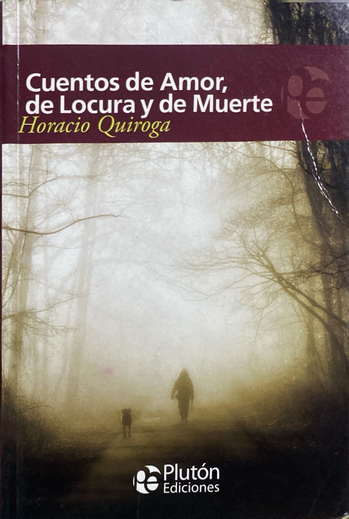 Cuentos de amor locura y muerte | Horacio Quiroga