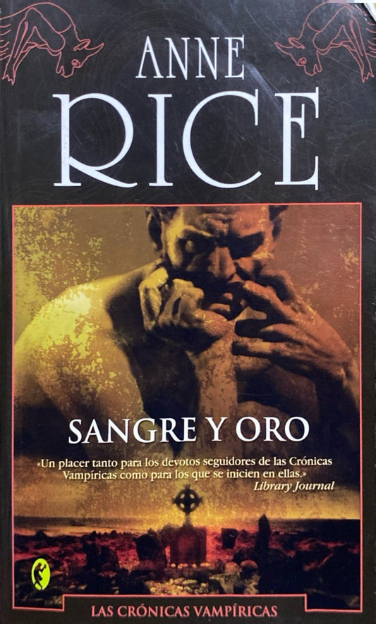 Sangre y oro | Anne Rice