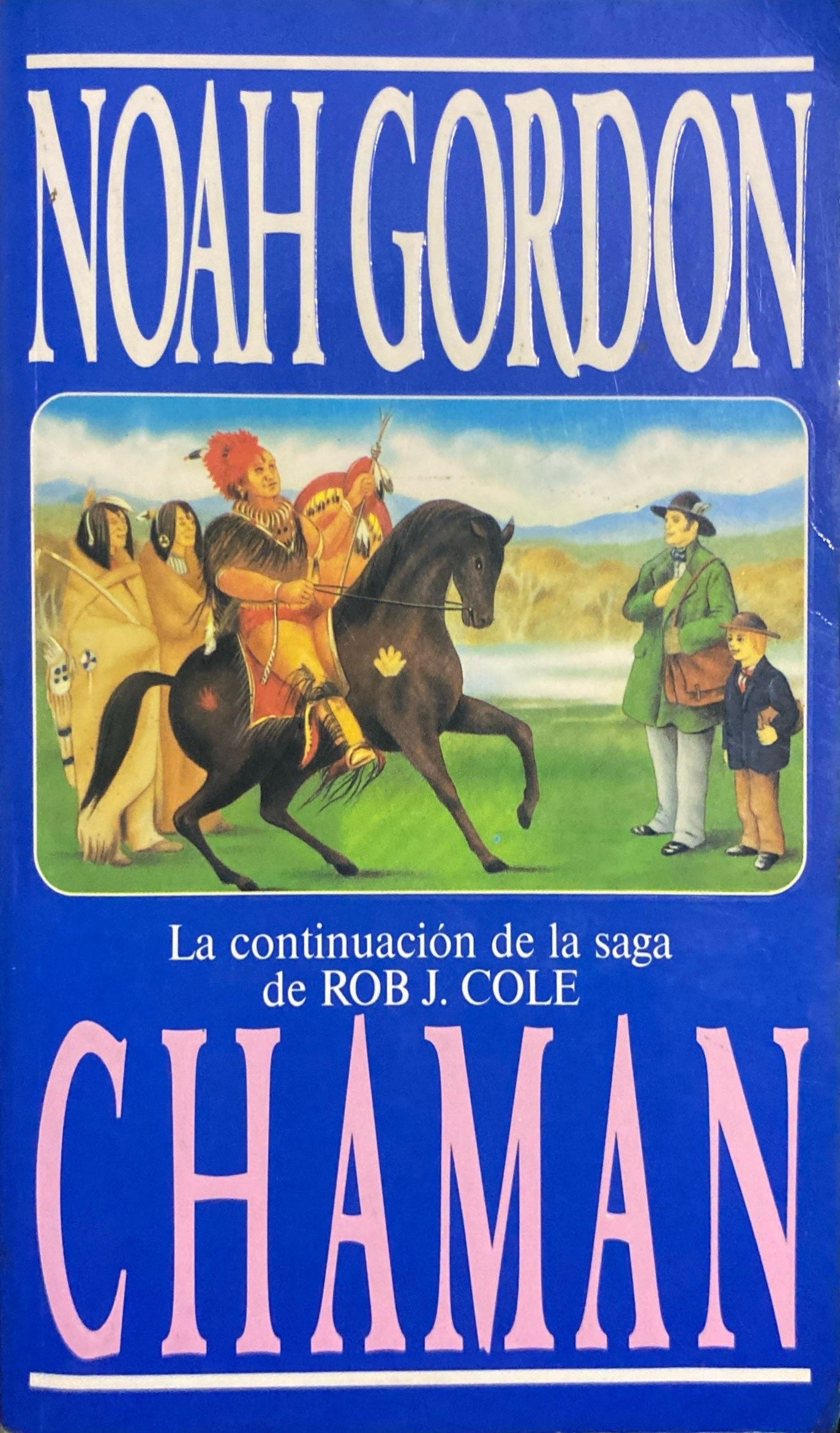 Chamán | Noah Gordon