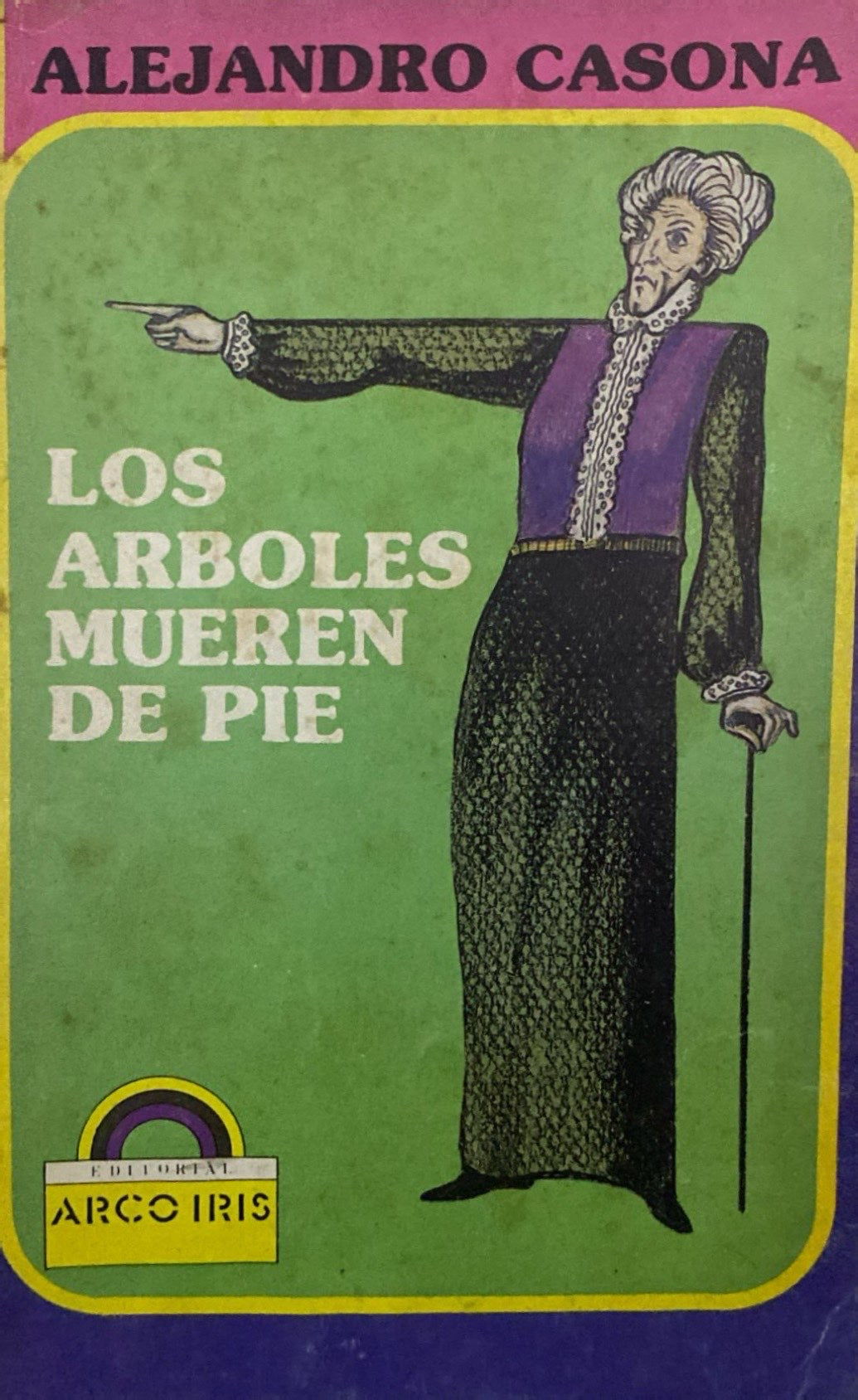 Los árboles mueren de pie | Alejandro Casona