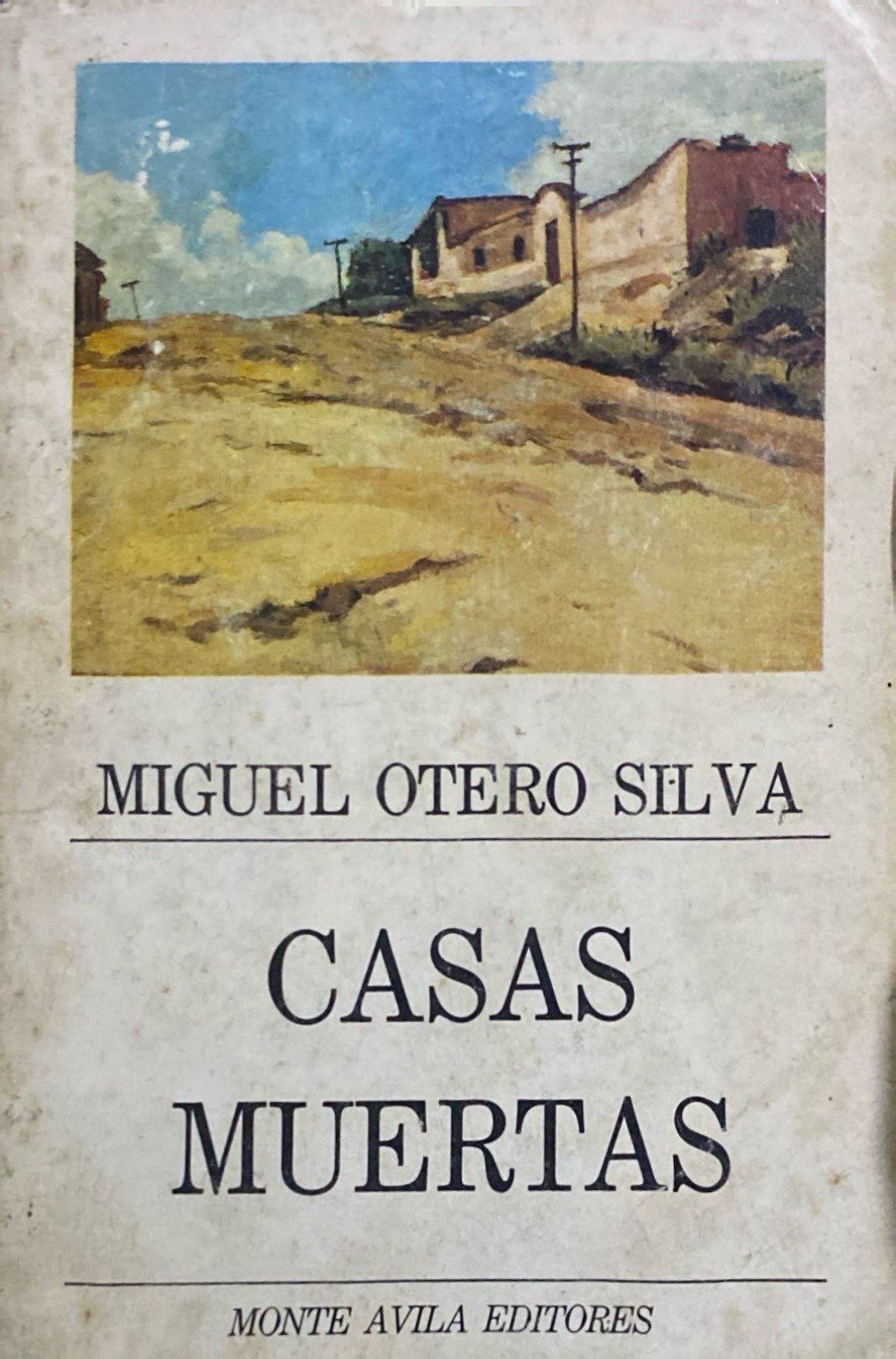 Casas muertas | Miguel Otero Silva