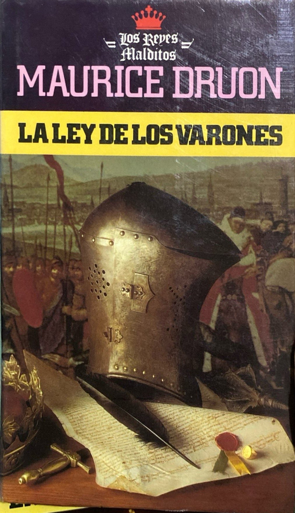 Los reyes malditos IV: La ley de los varones | Maurice Druon